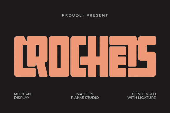 Discover the Bold Elegance of Crochets: A Modern Display Font for Professional Branding