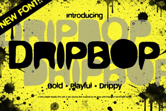 Discover the Lively Charm of Dripbop Font