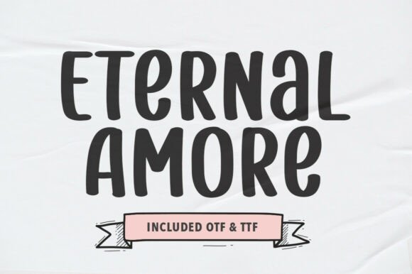 Eternal Amore: A Modern and Romantic Typeface for Timeless Elegance