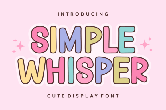 Simple Whisper: A Cheerful and Bold Display Font for Eye-Catching Designs